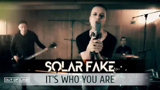 Solar Fake - It's Who You Are (Official Music Video)