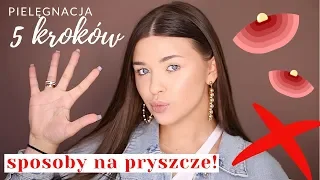 JAK POZBYŁAM SIĘ TRĄDZIKU? ❌ PIELĘGNACJA CERY PROBLEMATYCZNEJ W 5 KROKACH + MOJE SPOSOBY NA PRYSZCZE