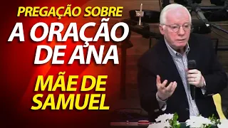 Pregação sobre a oração de Ana, mãe de Samuel (1 Samuel 1) Pastor Paulo Seabra