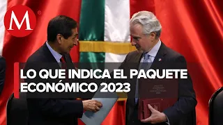 Paquete Económico 2023 es equilibrado, responsable y realista: Hacienda