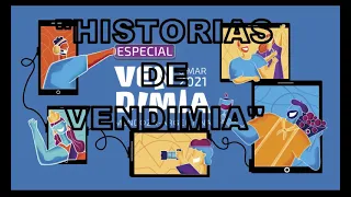 Rol Social y Cultural de la Vendimia. Historias de Vendimia.