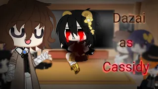 Bsd reagindo a Dazai as Cassidy