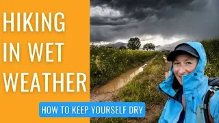 6 TIPS TO KEEP YOUR HIKING GEAR DRY | TIPS FOR HIKING IN WET WEATHER