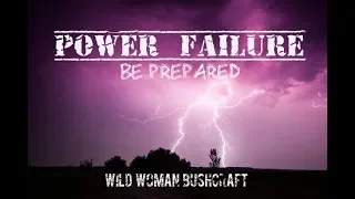 Total power failure- How I be prepared - Vanessa Blank