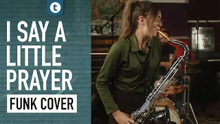 Aretha Franklin - I Say A Little Prayer | Funk Cover | Full Band | Alexandra Ilieva | Thomann