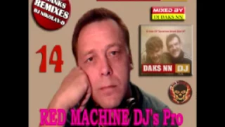 DJ Daks NN & DJ Nikolay D   Remixes Collection 80`s Vol 14 Red Machine Disco Mix 2017