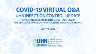 COVID-19 Q&A: UHN Infection Control Update – July 19, 2022