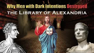 The Destruction of the Library of Alexandria