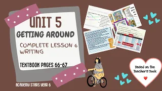 ACADEMY STARS YEAR 6 | TEXTBOOK PAGES 66-67 | UNIT 5 GETTING AROUND | LESSON 6 | WRITING