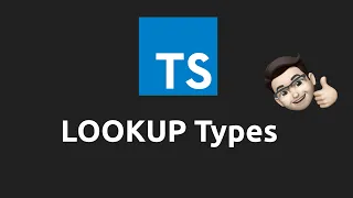Lookup Types (TypeScript super power)