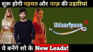 Udaariyaan : These Stars to Play New Lead in the Show After Generation Leap....