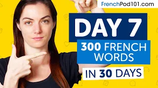 Day 7: 70/300 | Learn 300 French Words in 30 Days Challenge