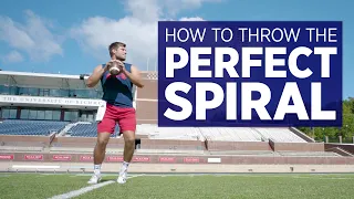 How do you throw the perfect spiral?