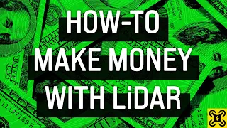 How-To Make Money with LiDAR (Drone Money - Ep. 1)