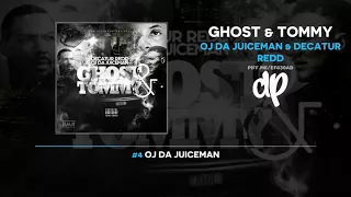 OJ Da Juiceman & Decatur Redd - Ghost & Tommy (FULL MIXTAPE + DOWNLOAD)