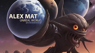 DJ ALEX MAT - UNREAL WORLD