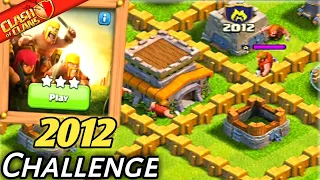 Easily 3 star the 2012 challenge | 10 year of clash | Clash Of Clan-COC