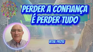 É AGORA QUE TUDO VEI SE REVELAR! - Vital Frosi