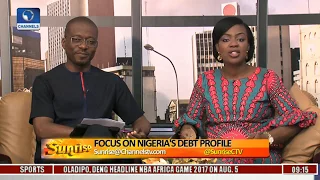 Sunrise: Focus On Nigeria's Debt Profile Pt 1