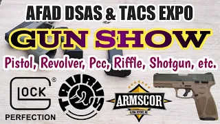 GUN SHOW | TACS EXPO & 28TH AFAD DSAS #gunshow #tacsexpo #afad #armscor #dsas