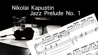 Nikolai Kapustin | Jazz Prelude No. 1 | Frank Dupree feat. Mini Schulz & Obi Jenne [Score-Video]