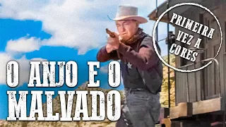 O Anjo e o Malvado | COLORIDO | Filme do Velho Oeste | Faroeste em Português