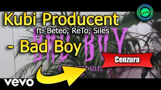 Kubi Producent ft.Beteo,ReTo,Siles - Bad Boy (wersja bez brzydkich słów) | Sanndi