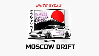 WR x CHBTKV x SKEMTA  - MOSCOW DRIFT