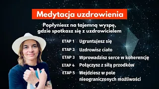 Medytacja Uzdrowienia. Quantum i spotkanie z przodkami.