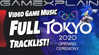 Tokyo 2020 Olympics Opens BIG with Video Game Music! | Every Song Featured in the Ceremony