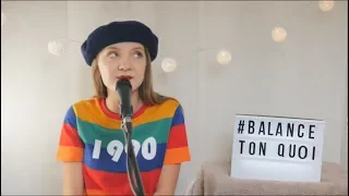 ANGELE - BALANCE TON QUOI (cover Morgane)