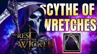 SCYTHE OF WRETCHES Weapon Overview - OMG! | No Rest for the Wicked