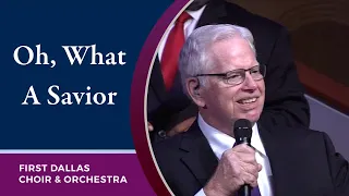 “Oh, What A Savior” with Kelly Emery and the First Dallas Choir & Orchestra | August 15, 2021