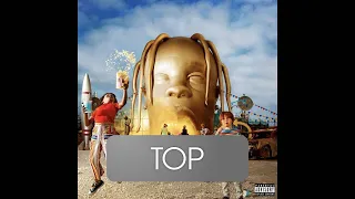 Top Most streamed ASTROWORLD Songs of Travis Scott (Spotify) 16.07.21