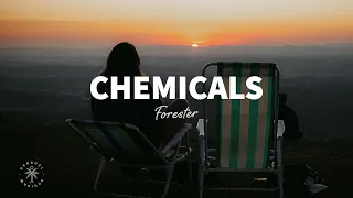 Forester - Chemicals (Lyrics)