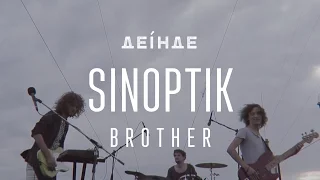 SINOPTIK — Brother | ДЕІНДЕ #3