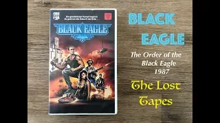 Black Eagle ( The Order of the Black Eagle 1987 ) - The Lost Tapes - German VHS Review