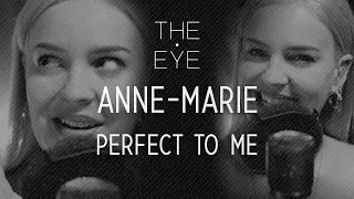 Anne-Marie - Perfect To Me | THE EYE