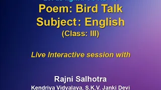 Live Interaction : Chapter 3 Poem : Bird Talk       Subject : English
