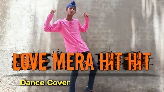 Love Mera Hit Hit 💥 Dance Cover choreography by amrit singh