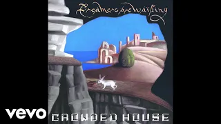 Crowded House - Goodnight Everyone (Audio)