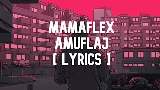MamaFlex Amuflaj (Lyrics)