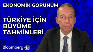 Ekonomik Görünüm - Türkiye İçin Büyüme Tahminleri | 9 Ocak 2024