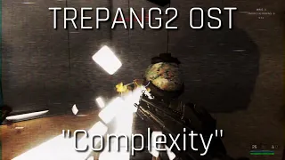 Trepang2 OST - "Complexity"