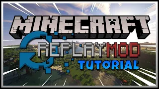 Replay Mod Minecraft Tutorial