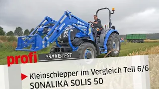 Kleinschlepper im Vergleich Teil 6/6: SONALIKA SOLIS 50 | profi #Praxistest