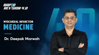 Myocardial Infarction Medicine in Rapid Revision Video by Dr. Deepak Marwah