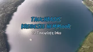 Tauchbasis Kreidesee Hemmoor- Die Tauchplatz Doku (c)28.11.2017