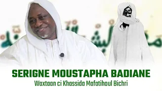 Waxtaan ci Khassida Mafatihoul Bichri : par Serigne Moustapha Badiane