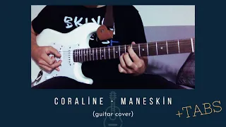 Coraline - Maneskin Guitar Cover | +Tabs